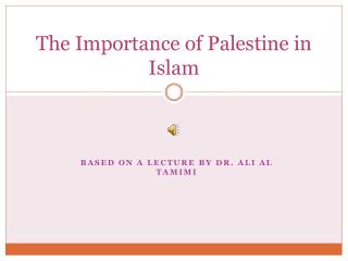 The Importance of Palestine in Islam