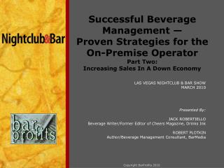 LAS VEGAS NIGHTCLUB &amp; BAR SHOW MARCH 2010 Presented By: JACK ROBERTIELLO