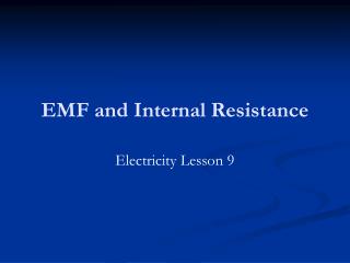EMF and Internal Resistance