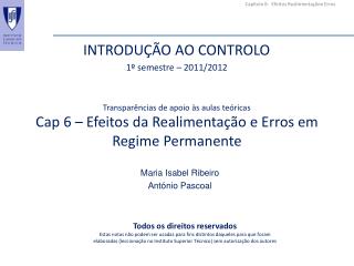 Cap 6 – Efeitos da R ealimentação e Erros em Regime Permanente