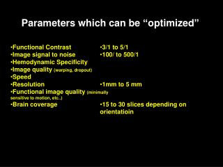 Parameters which can be “optimized”
