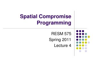 Spatial Compromise Programming