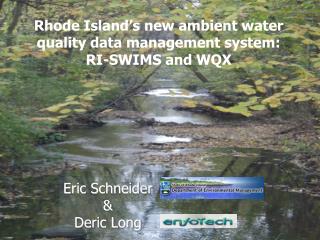 Rhode Island’s new ambient water quality data management system: RI-SWIMS and WQX