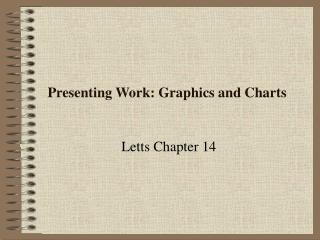Presenting Work: Graphics and Charts