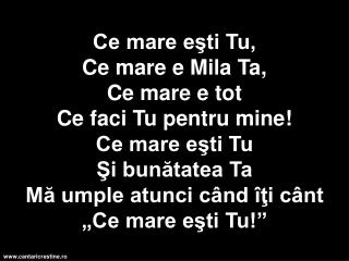 Căci dragostea Ta Ajunge pân’ la ceruri, Iar inima Ta m-a găsit Şi m-a salvat!