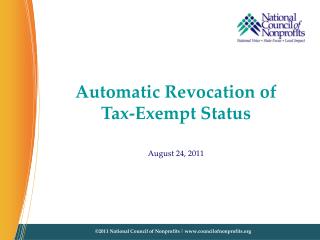 Automatic Revocation of Tax-Exempt Status August 24, 2011