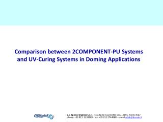 Comparison between 2COMPONENT-PU Systems and UV-Curing Systems in Doming Applications