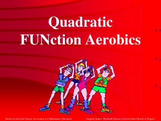 Quadratic FUNction Aerobics