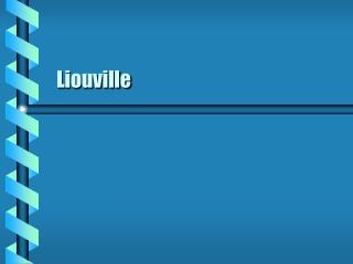 Liouville
