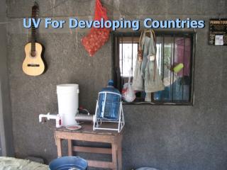 UV For Developing Countries