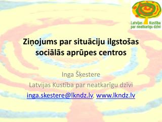 Ziņojums par situāciju ilgstošas sociālās aprūpes centros