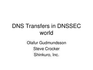 DNS Transfers in DNSSEC world