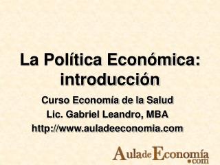 La Política Económica: introducción