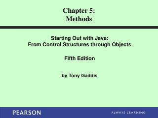 Starting Out with Java: From Control Structures through Objects Fifth Edition by Tony Gaddis