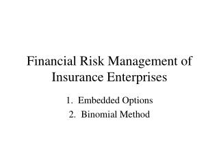 Financial Risk Management of Insurance Enterprises