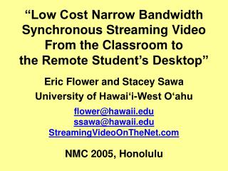 Eric Flower and Stacey Sawa University of Hawai‘i-West O‘ahu