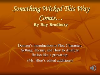 Something Wicked This Way Comes… By Ray Bradbury