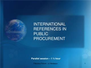 INTERNATIONAL REFERENCES IN PUBLIC PROCUREMENT