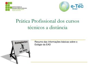 Prática Profissional dos cursos técnicos a distância