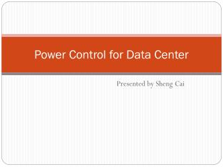 Power Control for Data Center