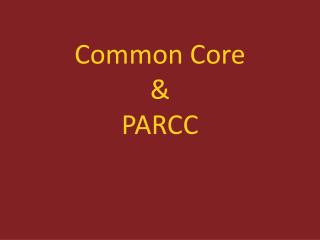 Common Core &amp; PARCC