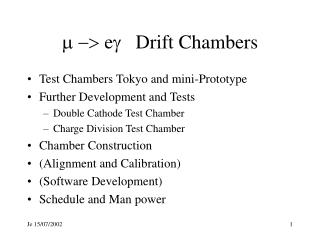 m -&gt; e g Drift Chambers