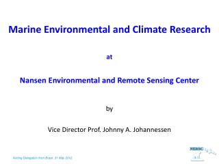 Marine Environmental and Climate Research at Nansen Environmental and Remote Sensing Center