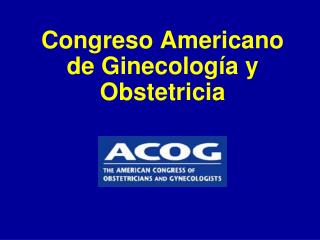 Congreso Americano de Ginecología y Obstetricia