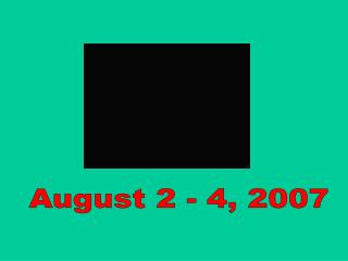 August 2 - 4, 2007