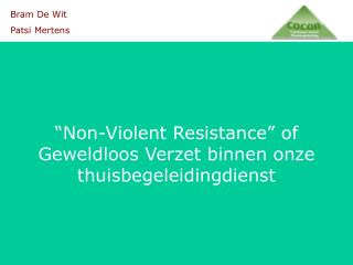 “Non-Violent Resistance” of Geweldloos Verzet binnen onze thuisbegeleidingdienst