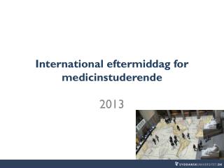 International eftermiddag for medicinstuderende