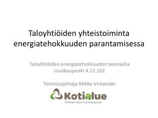 Taloyhtiöiden yhteistoiminta energiatehokkuuden parantamisessa