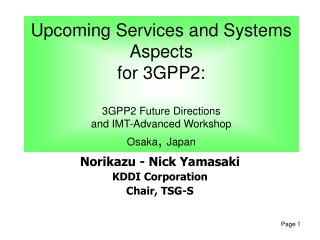 Norikazu - Nick Yamasaki KDDI Corporation Chair, TSG-S