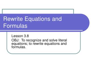 Rewrite Equations and Formulas