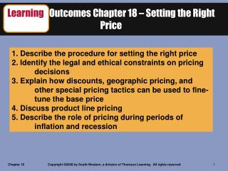 Learning Outcomes Chapter 18 – Setting the Right Price