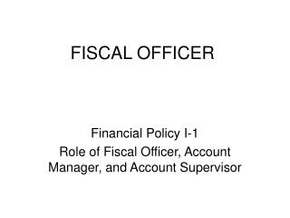 FISCAL OFFICER