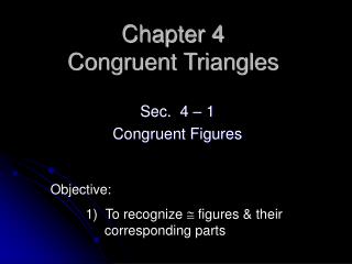 Chapter 4 Congruent Triangles