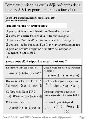 Comment utiliser les outils déjà présentés dans le cours S.S.I. et pourquoi on les a introduits