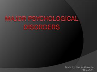 Major Psychological Disorders