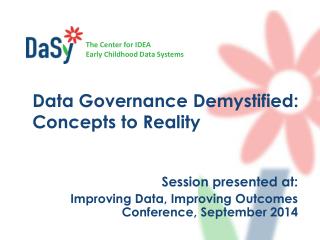Session presented at: Improving Data, Improving Outcomes Conference, September 2014