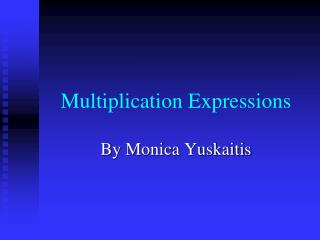 Multiplication Expressions