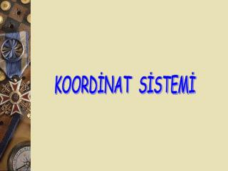 KOORDİNAT SİSTEMİ