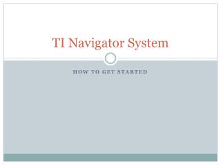 TI Navigator System