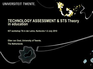 Technology Assessment in Education at University of Twente