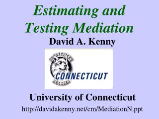 Estimating and Testing Mediation