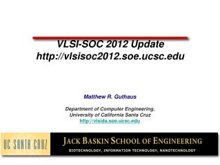 VLSI-SOC 2012 Update vlsisoc2012.soe.ucsc