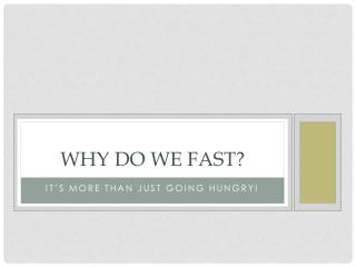 Why Do We Fast?