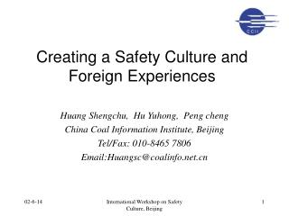 Creating a Safety Culture and Foreign Experiences