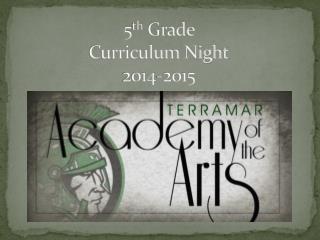 5 th Grade Curriculum Night 2014-2015
