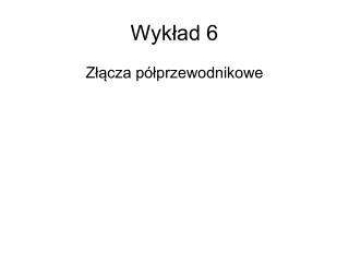 Wykład 6